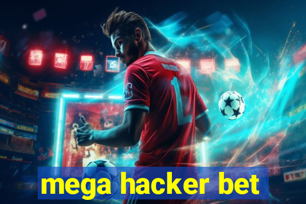 mega hacker bet